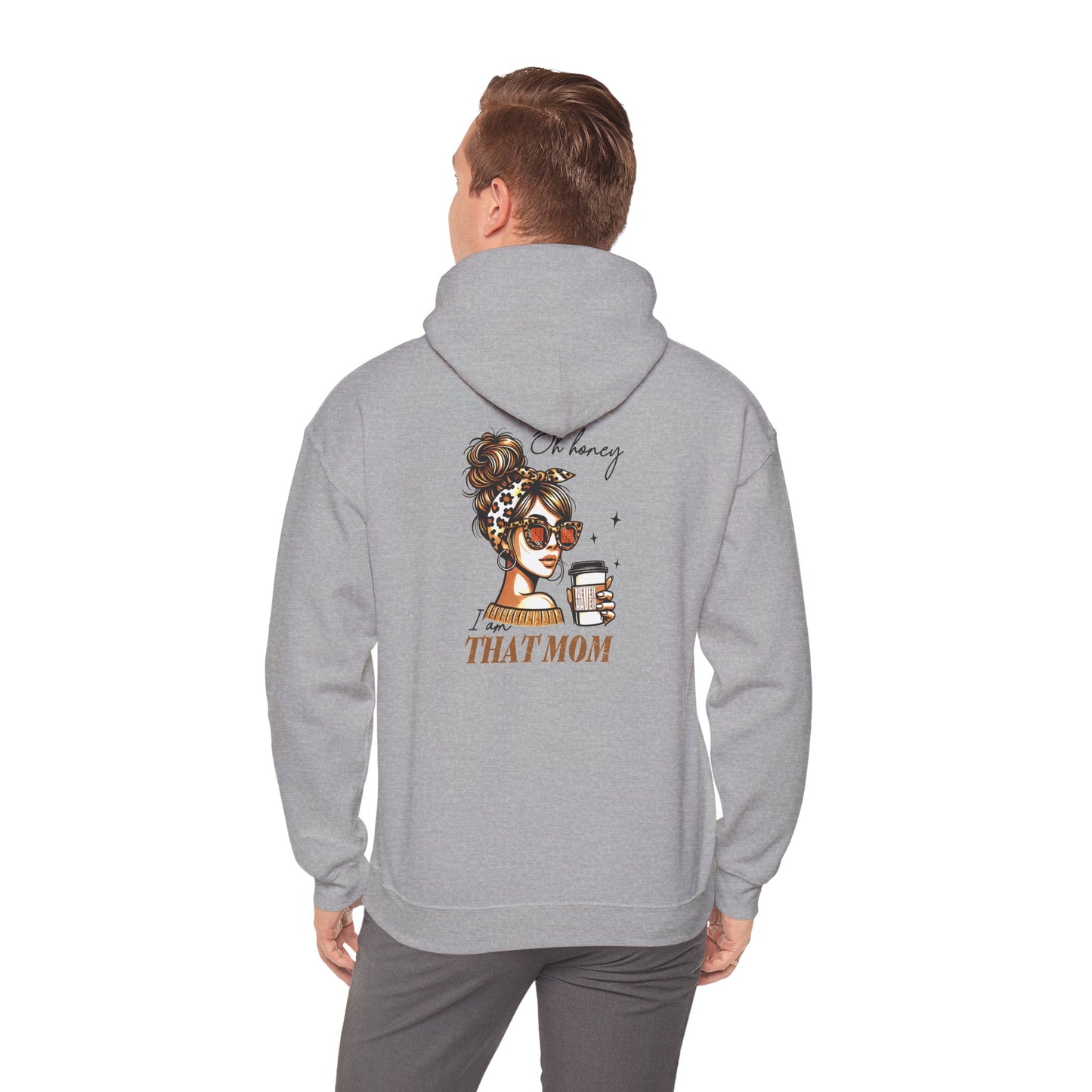 'Never Waver Oh Honey I am that Mom' Unisex Heavy Blend™ Hoodie