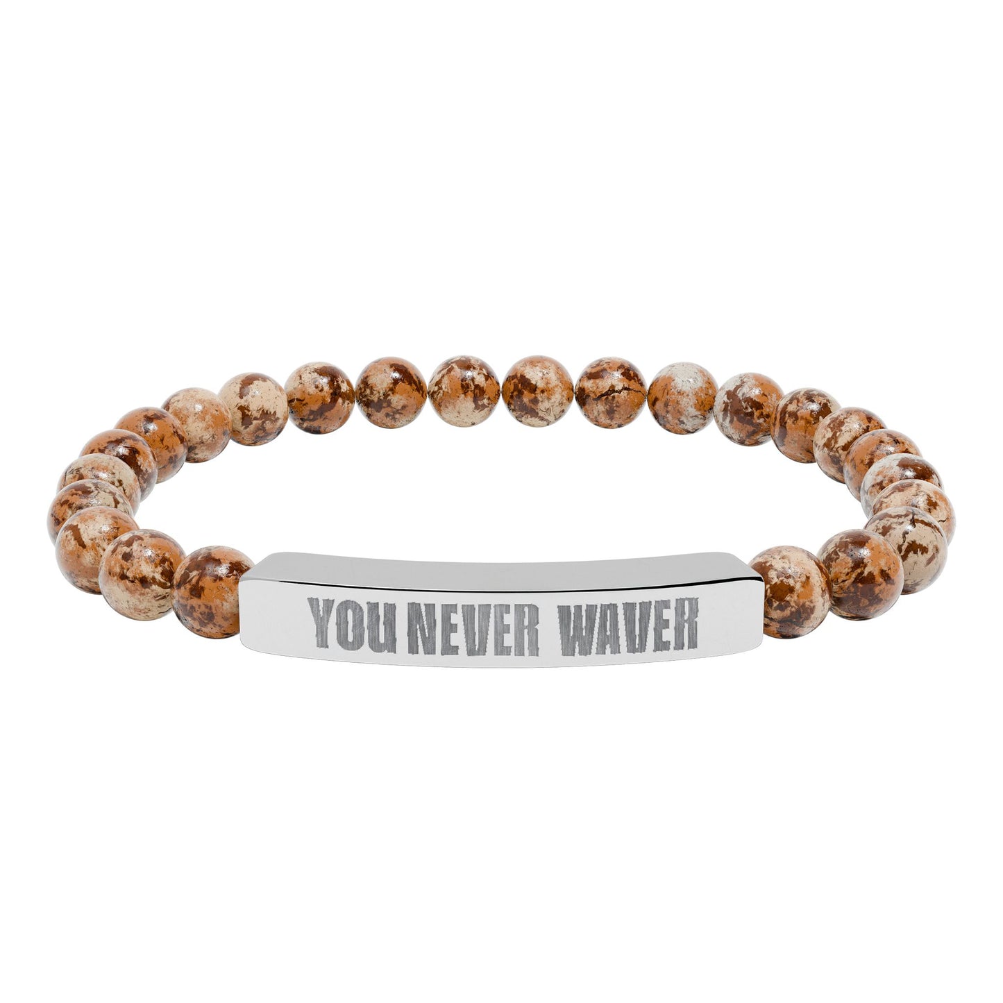 You Never Waver  Bracelet Engraved Natural Stone Beaded Bracelet