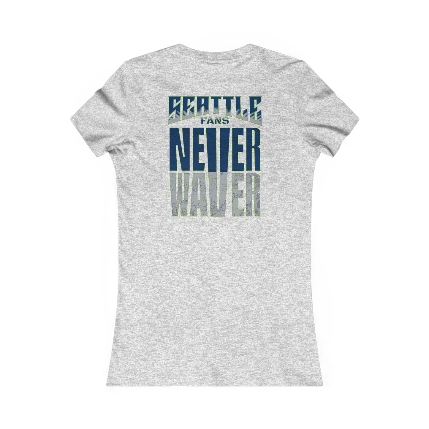 Seattle Fans "Never Waver" Women's Tee — Slim Fit Team Pride Shirt