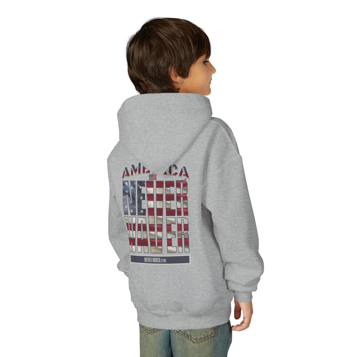 "America Never Waver " Motivational Sweatshirt Youth Heavy Blend Hoodie