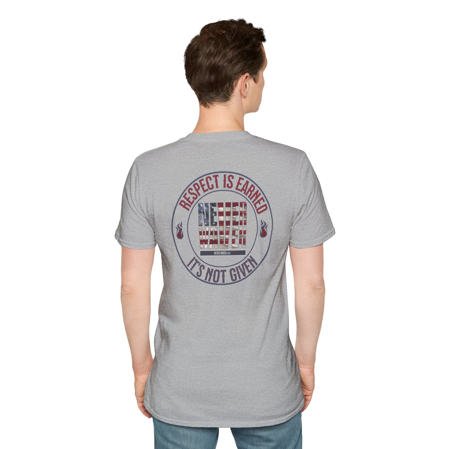 Respect Is Earned  Never Waver It's Not Given Unisex Softstyle T-Shirt