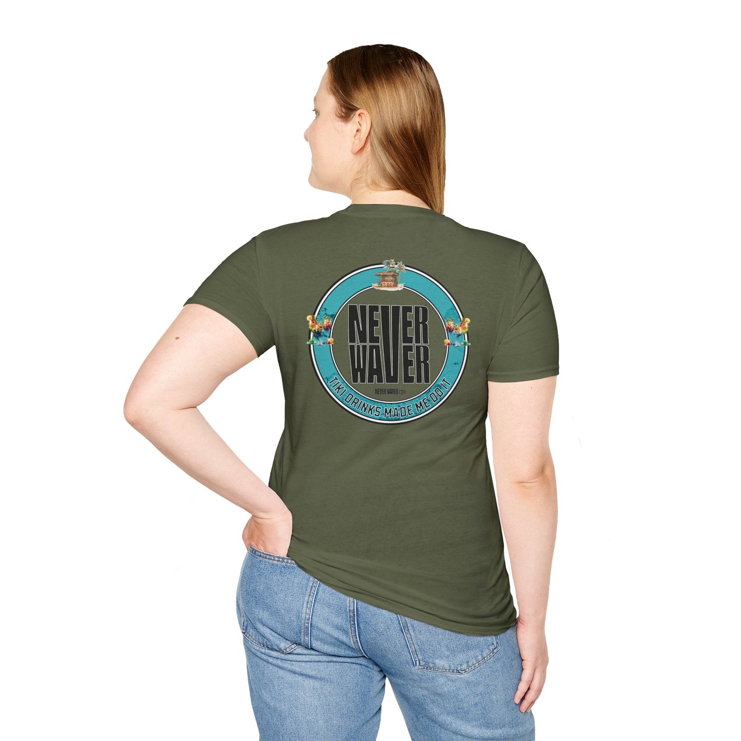 Never Waver Tiki Drinks Made Me Do It? Unisex Soft style T-Shirt