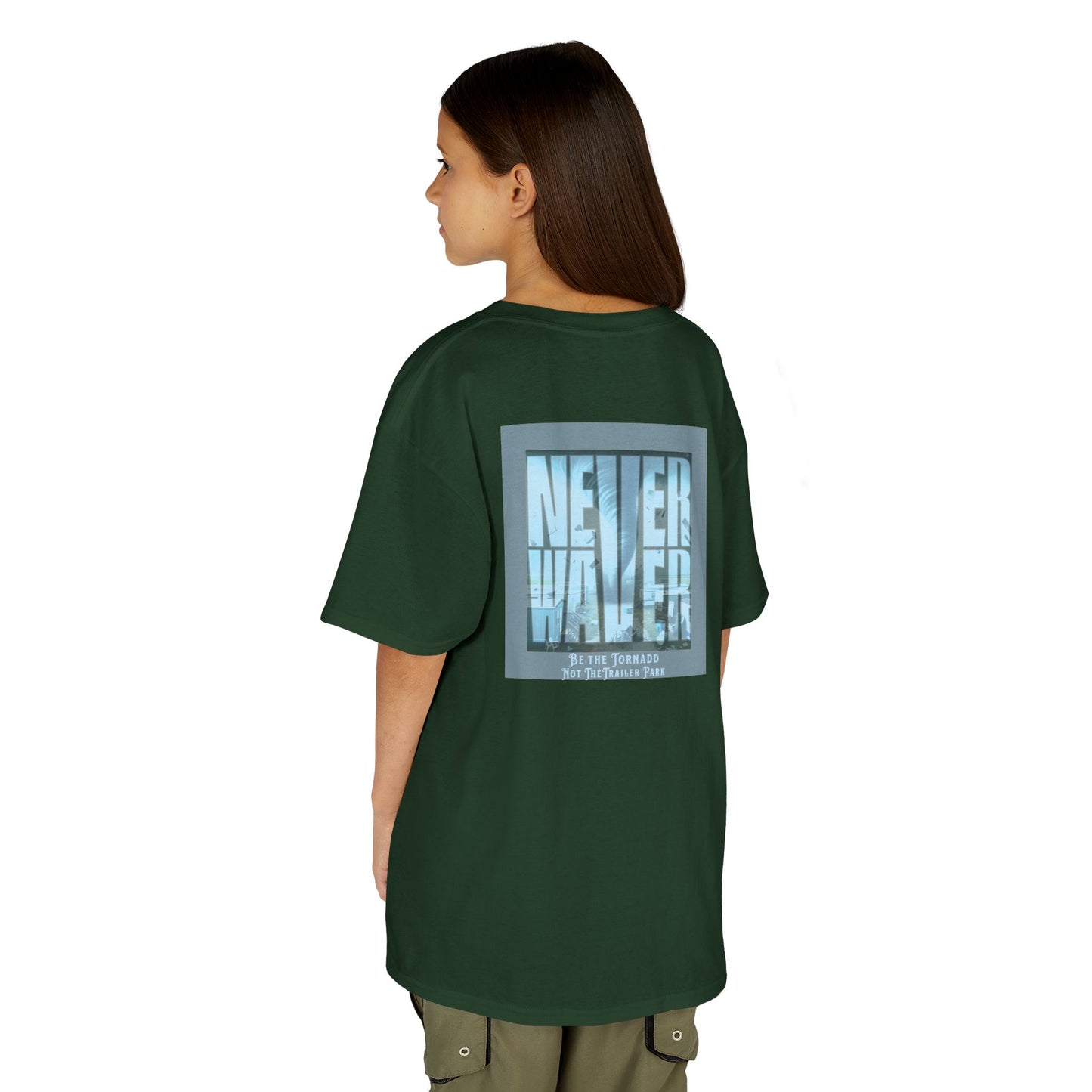 Never Waver Be The Tornado Not the Trailer Park  Kids Heavy Cotton™ Tee