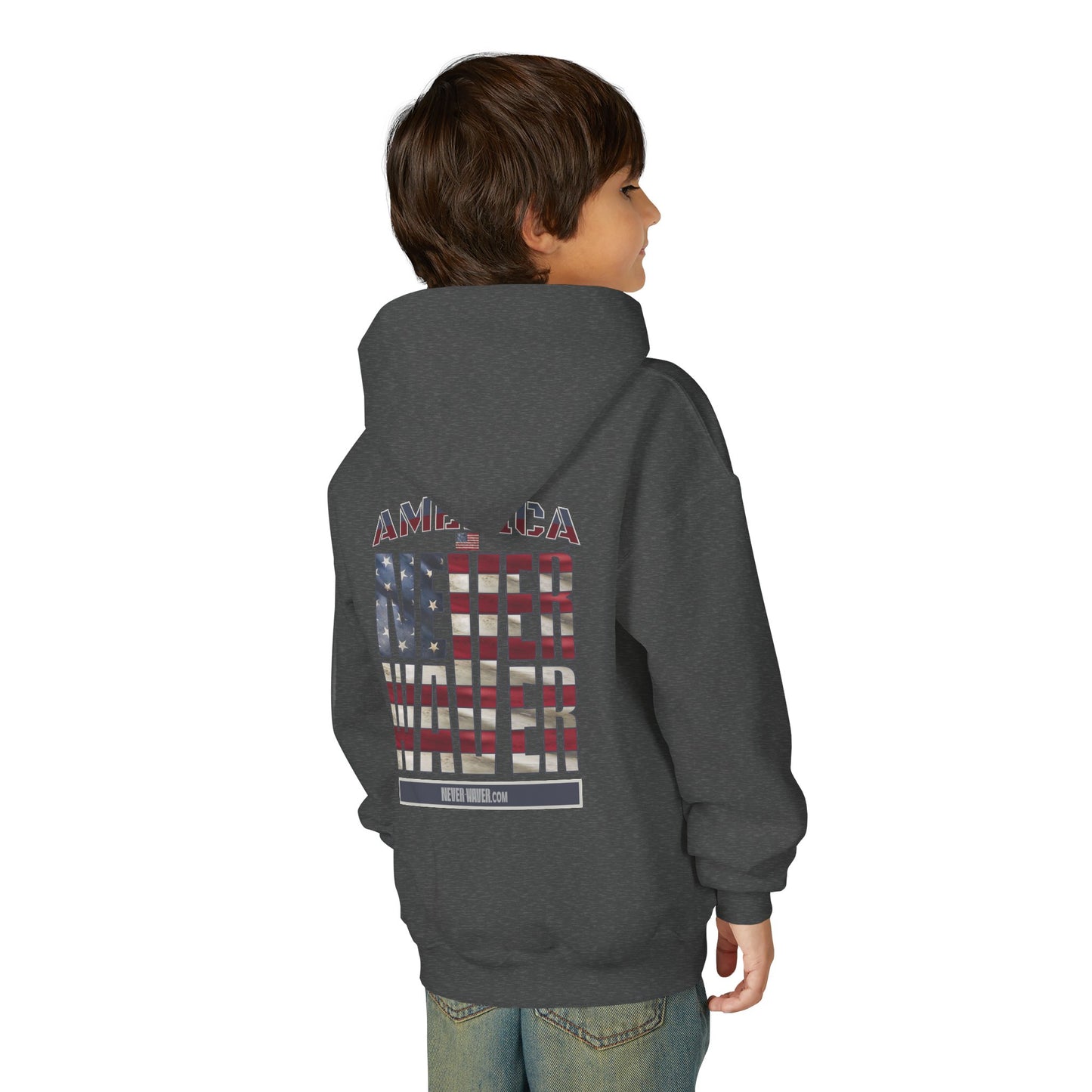 "America Never Waver " Motivational Sweatshirt Youth Heavy Blend Hoodie