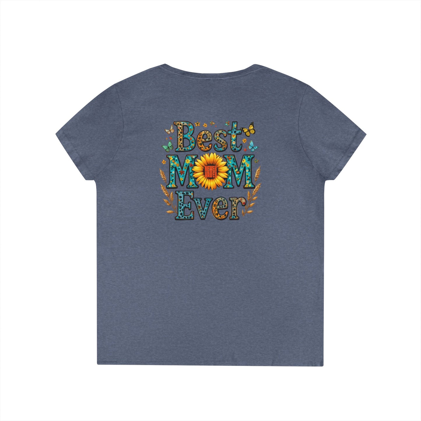Best Mom Ever V-Neck T-Shirt | Perfect Gift for Mother's Day | Casual Everyday Wear