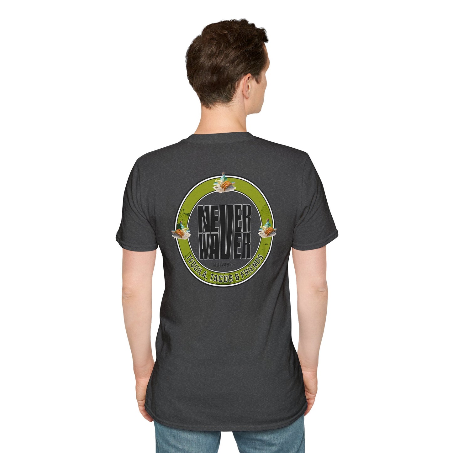 Never Waver Tequila, Tacos, And Friends Unisex Soft style T-Shirt
