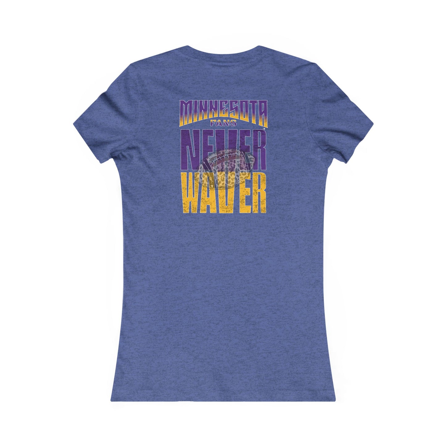 Minnesota Fans Never Waver W-Leopard Football Women's Favorite Tee