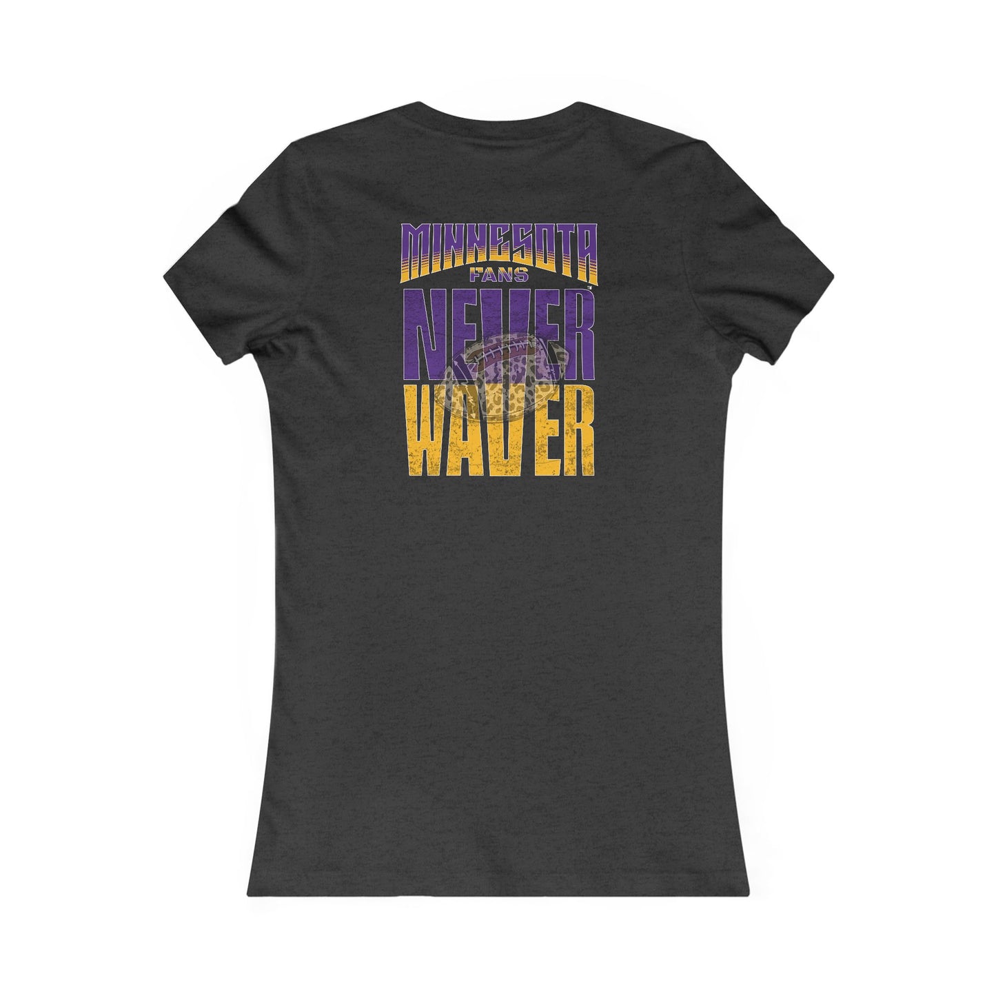 Minnesota Fans Never Waver W-Leopard Football Women's Favorite Tee