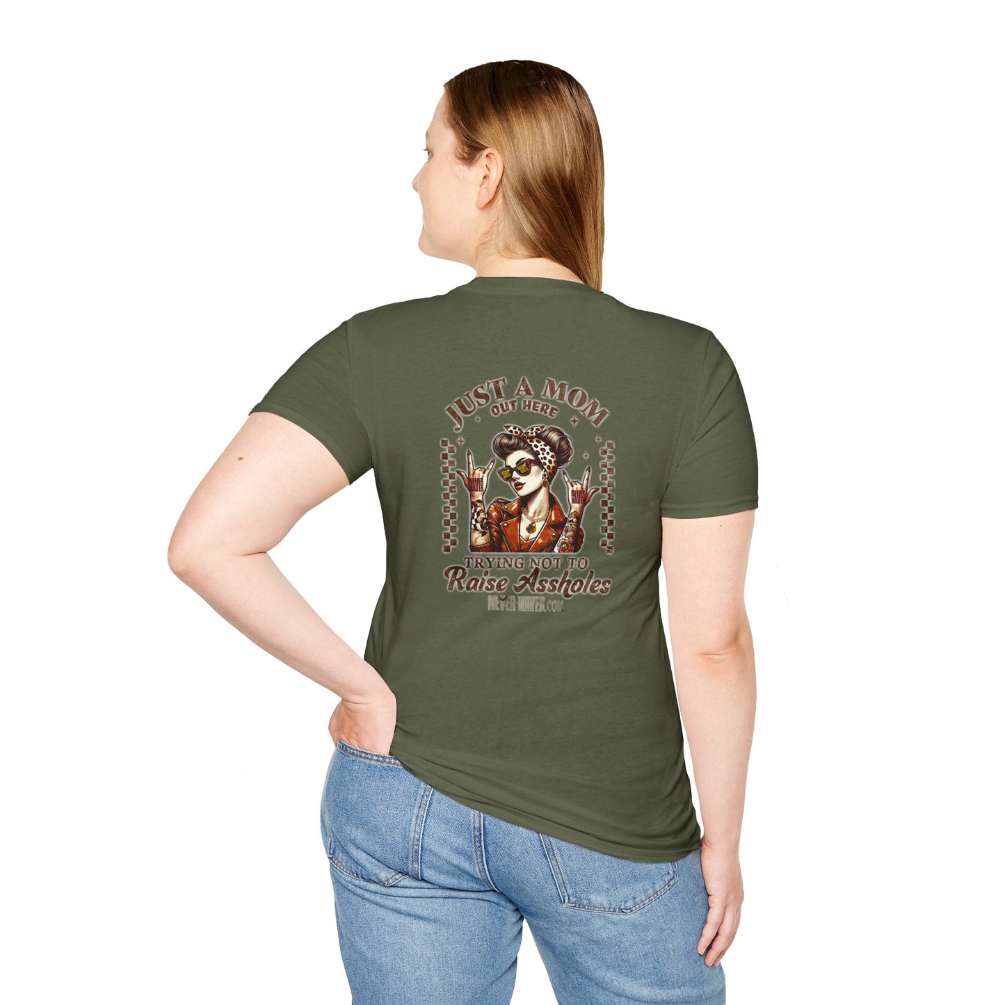 Never Waver Just A Mom Trying Not to Raise A&&holes Unisex Softstyle T-Shirt