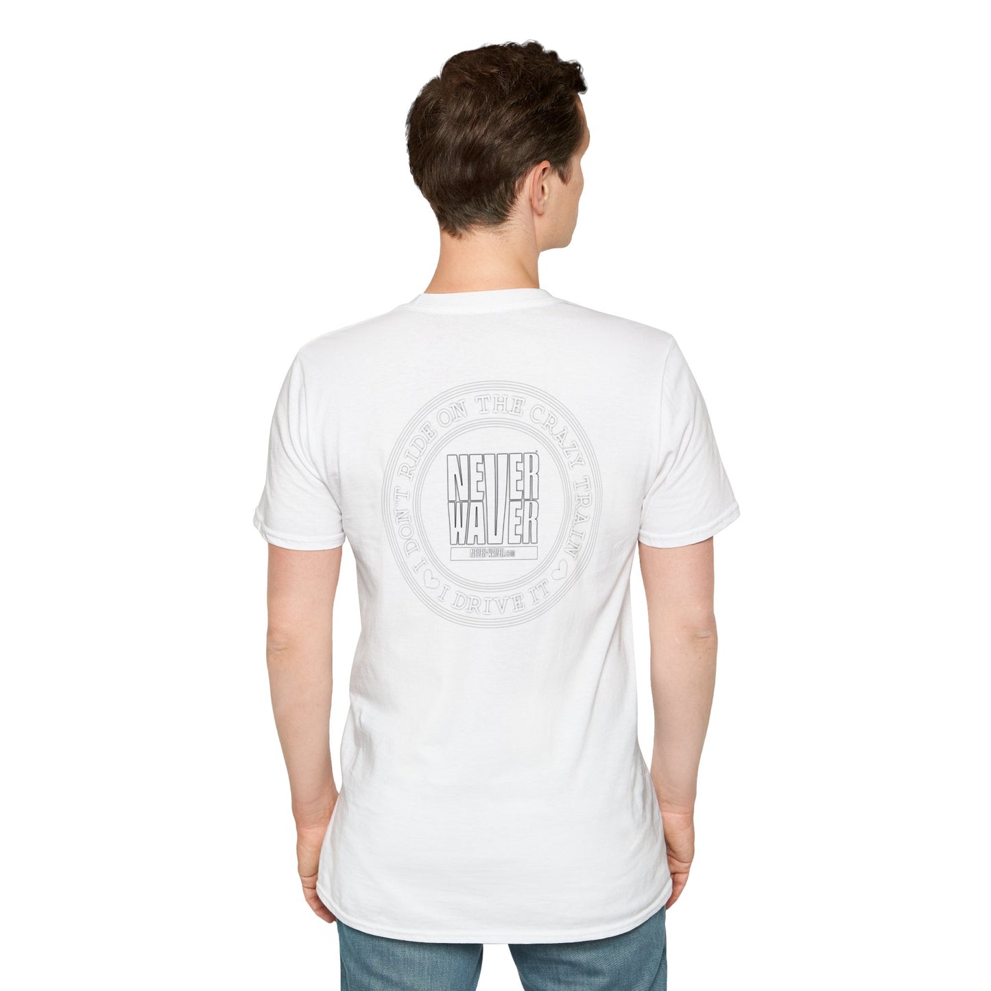 Never Waver I don't ride the Crazy Train I Drive it Unisex Softstyle T-Shirt