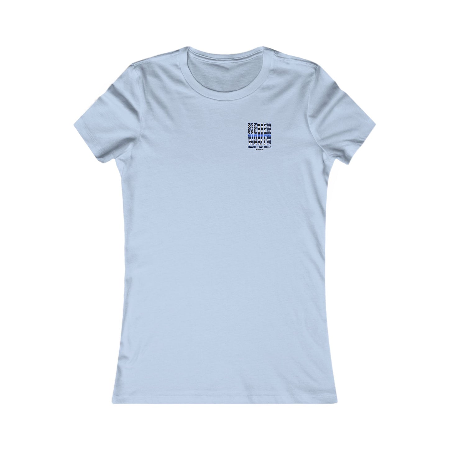 Never Waver Back The Blue Women's Tee