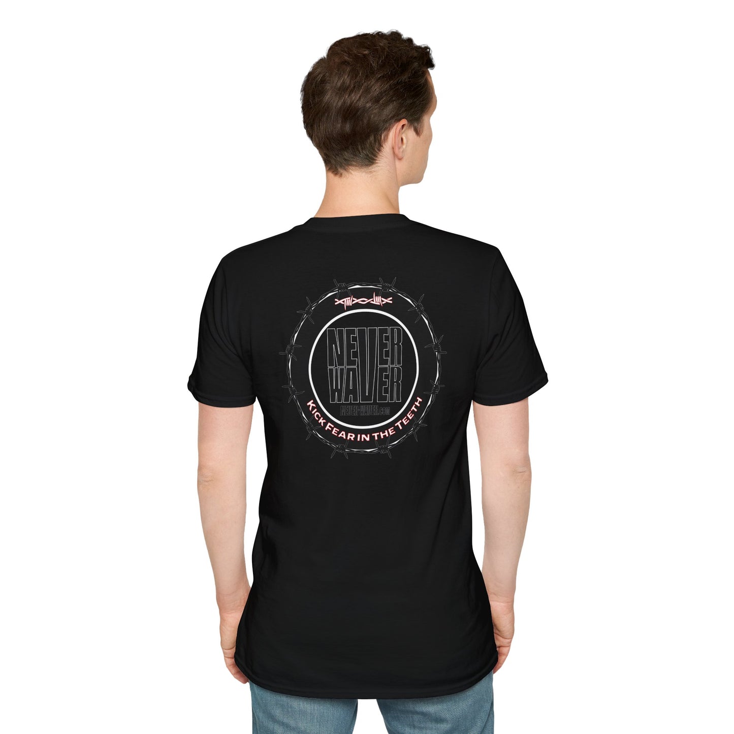NEVER WAVER KICK FEAR IN THE TEETH Unisex Softstyle T-Shirt