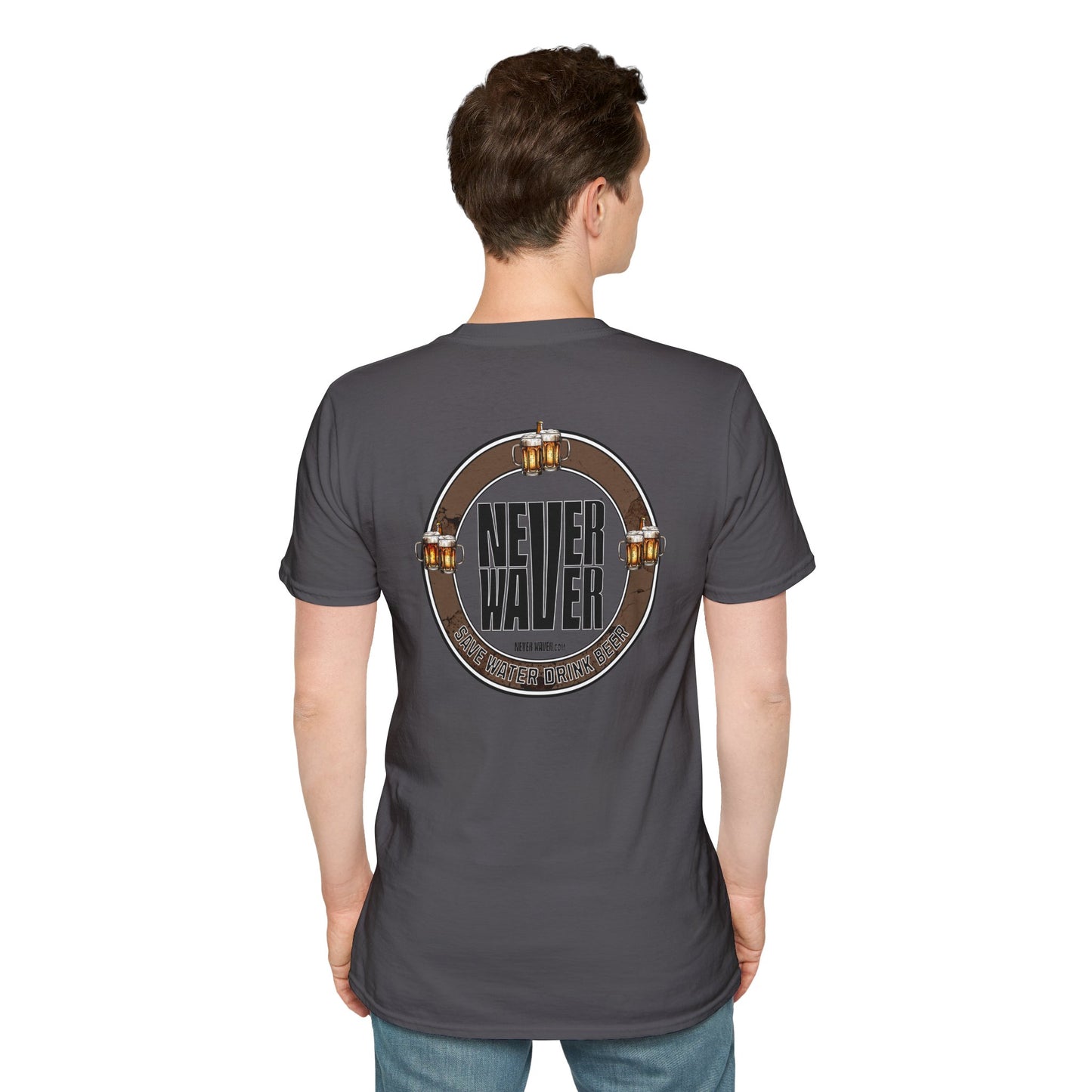 Never Waver Save Water Drink Beer Unisex T-Shirt
