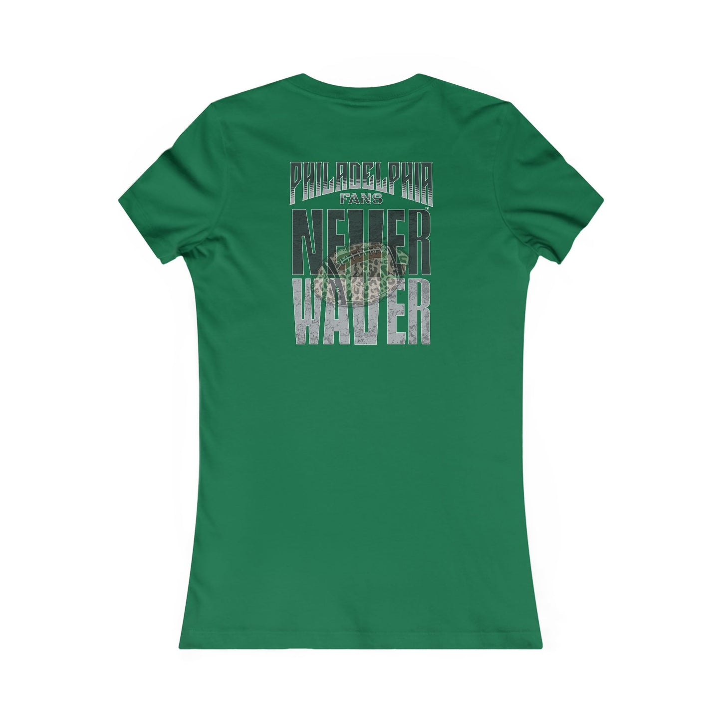 Philadelphia Fans Never Waver W-Leopard Football Women's Favorite Tee