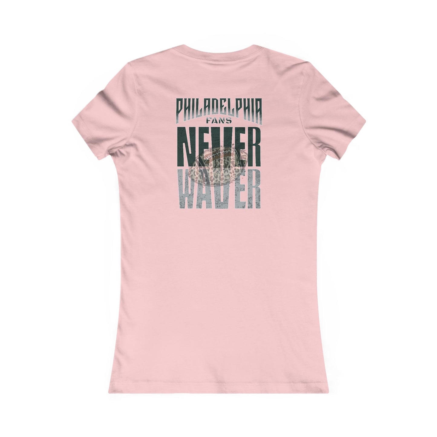 Philadelphia Fans Never Waver W-Leopard Football Women's Favorite Tee