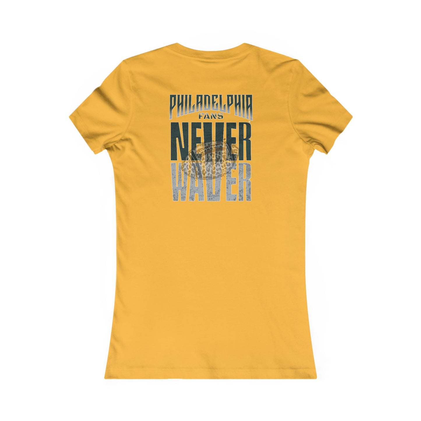Philadelphia Fans Never Waver W-Leopard Football Women's Favorite Tee