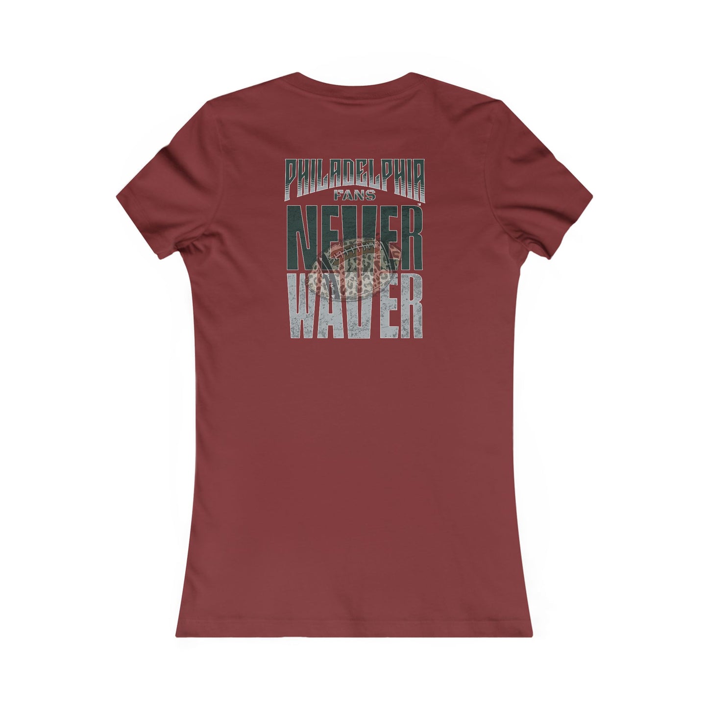 Philadelphia Fans Never Waver W-Leopard Football Women's Favorite Tee