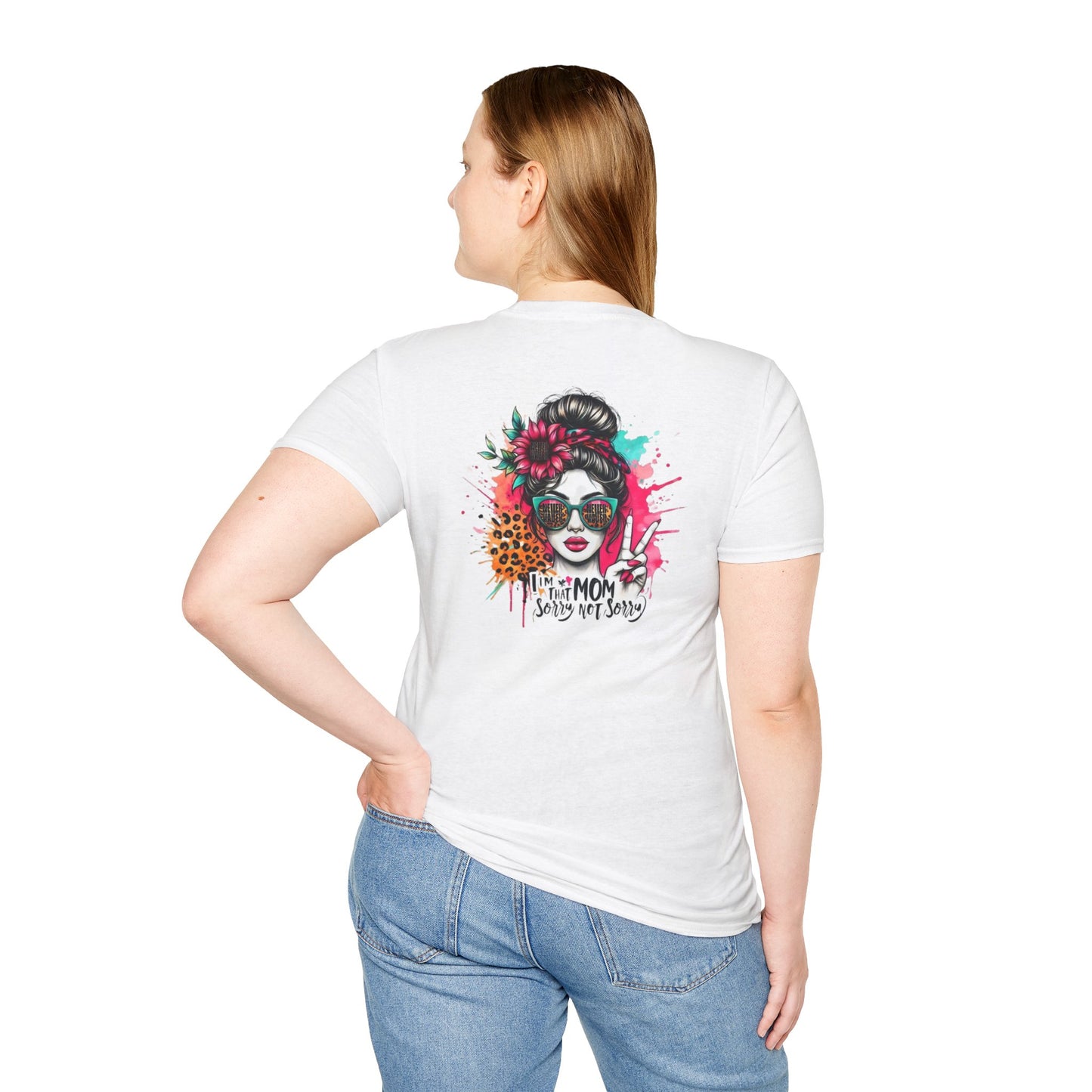 Never Waver  I'm that Mom Sorry Not Sorry Unisex Softstyle T-Shirt