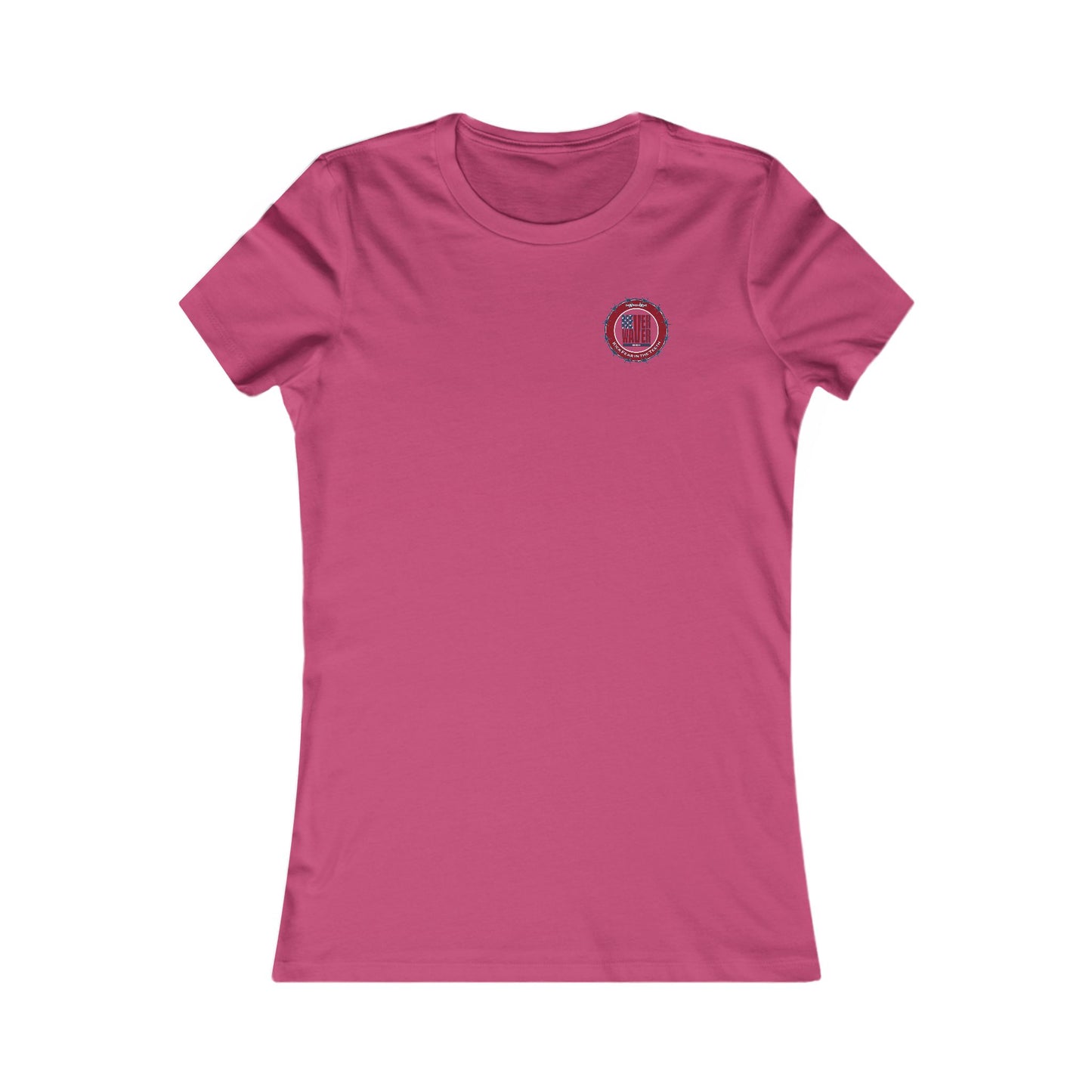 NEVER WAVER KICK FEAR IN THE TEETH  Women's Favorite Tee