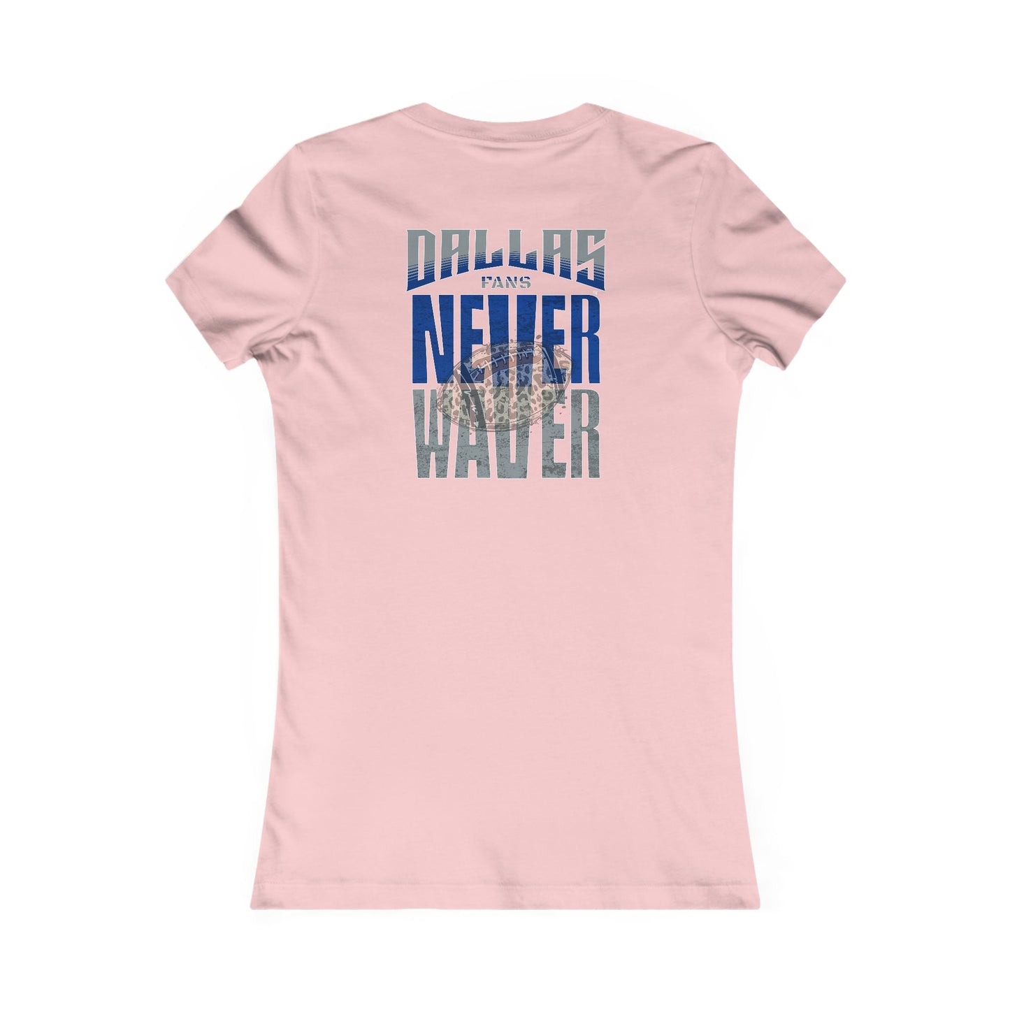 Dallas Fans Never Waver W-Leopard Football Women's Favorite Tee