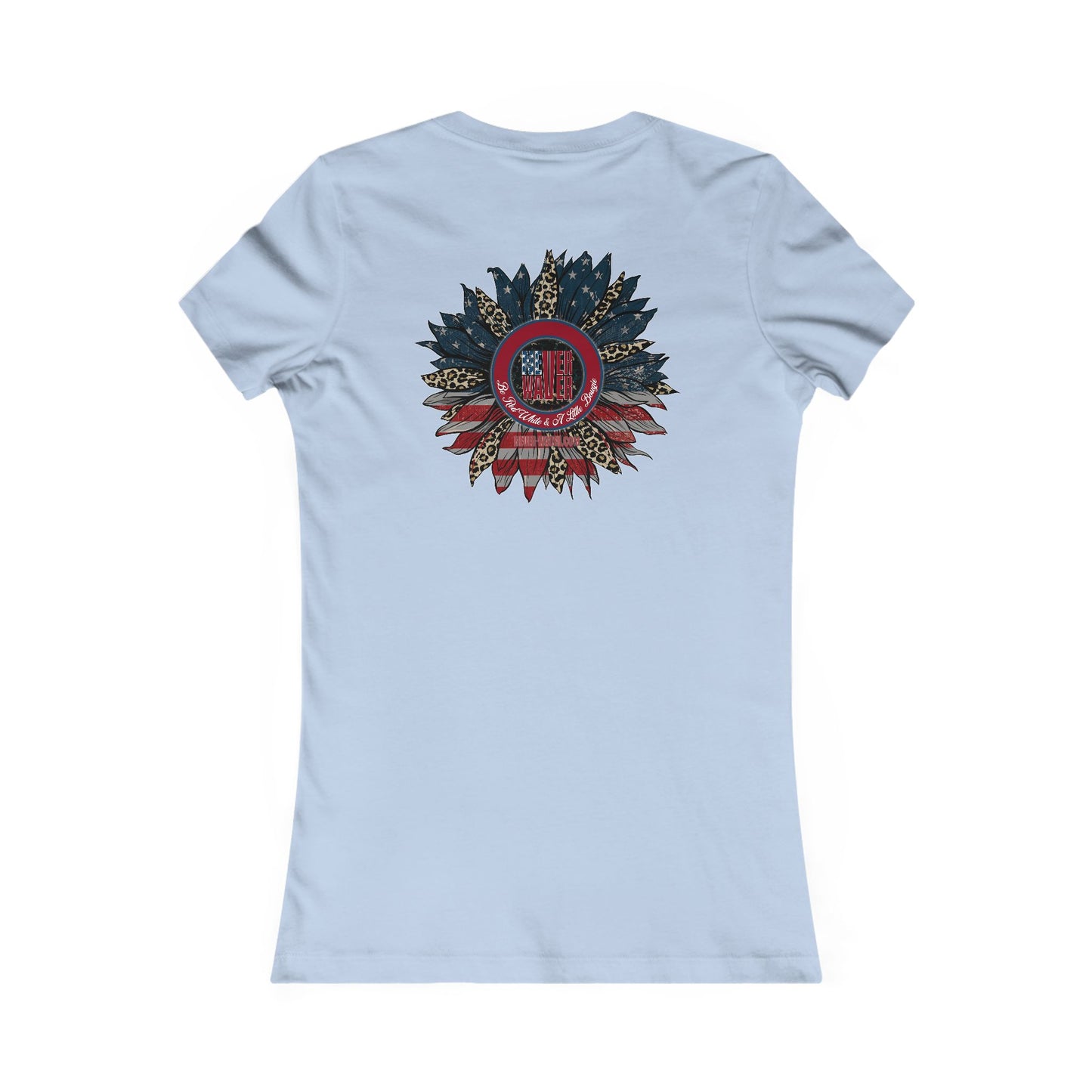 Never Waver Be Red White And a Little Bougie Women's Favorite Tee