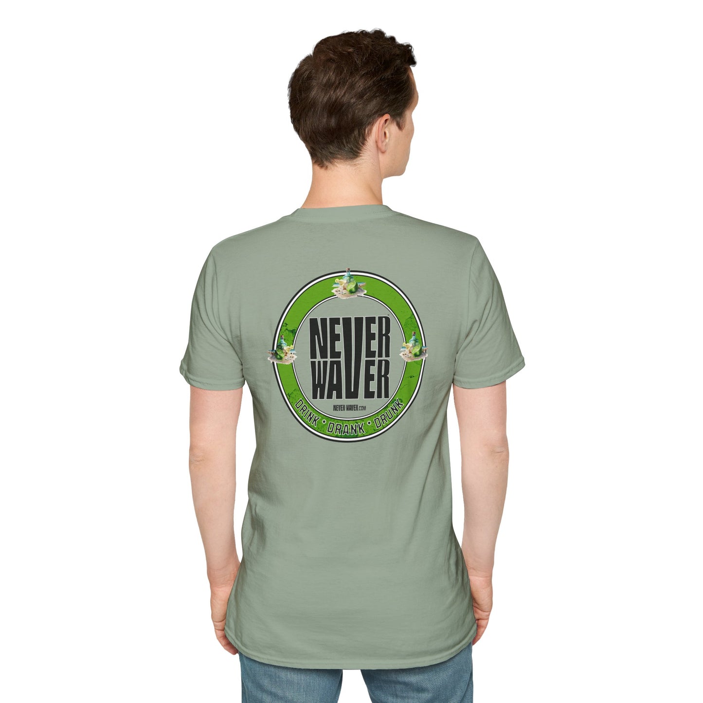 Never Waver Drink Drank Drunk Unisex Soft style T-Shirt