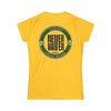 Margaritas Never Waver It Must Be The Limes? Women's Soft Style Tee
