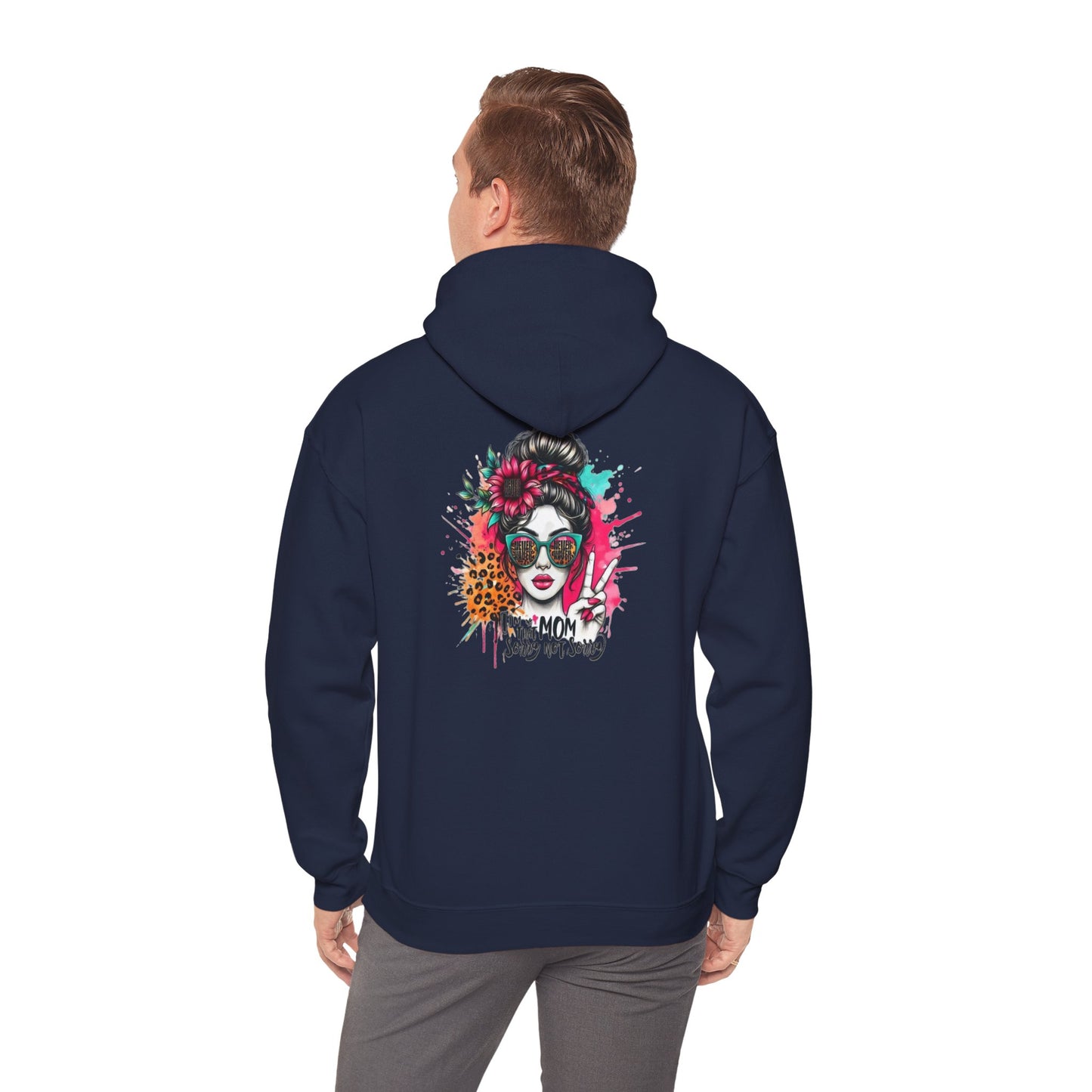 'Never Waver  I'm that Mom Sorry Not Sorry' Unisex Heavy Blend™ Hoodie
