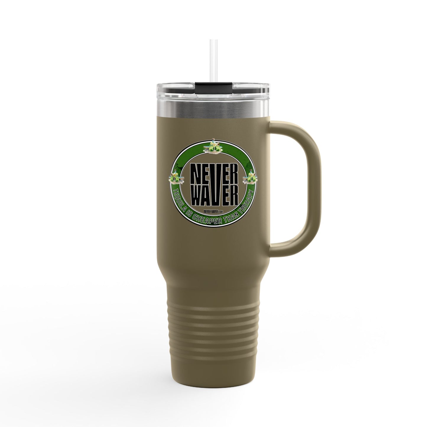 Never Waver I Didn't Text You Tequila Did Insulated Travel Mug, 40oz