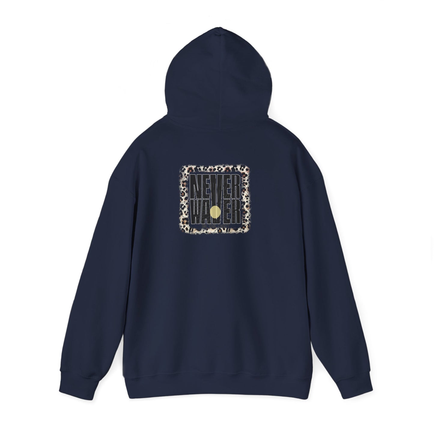 NEVER WAVER Be The Light Unisex Heavy Blend™ Hooded Sweatshirt
