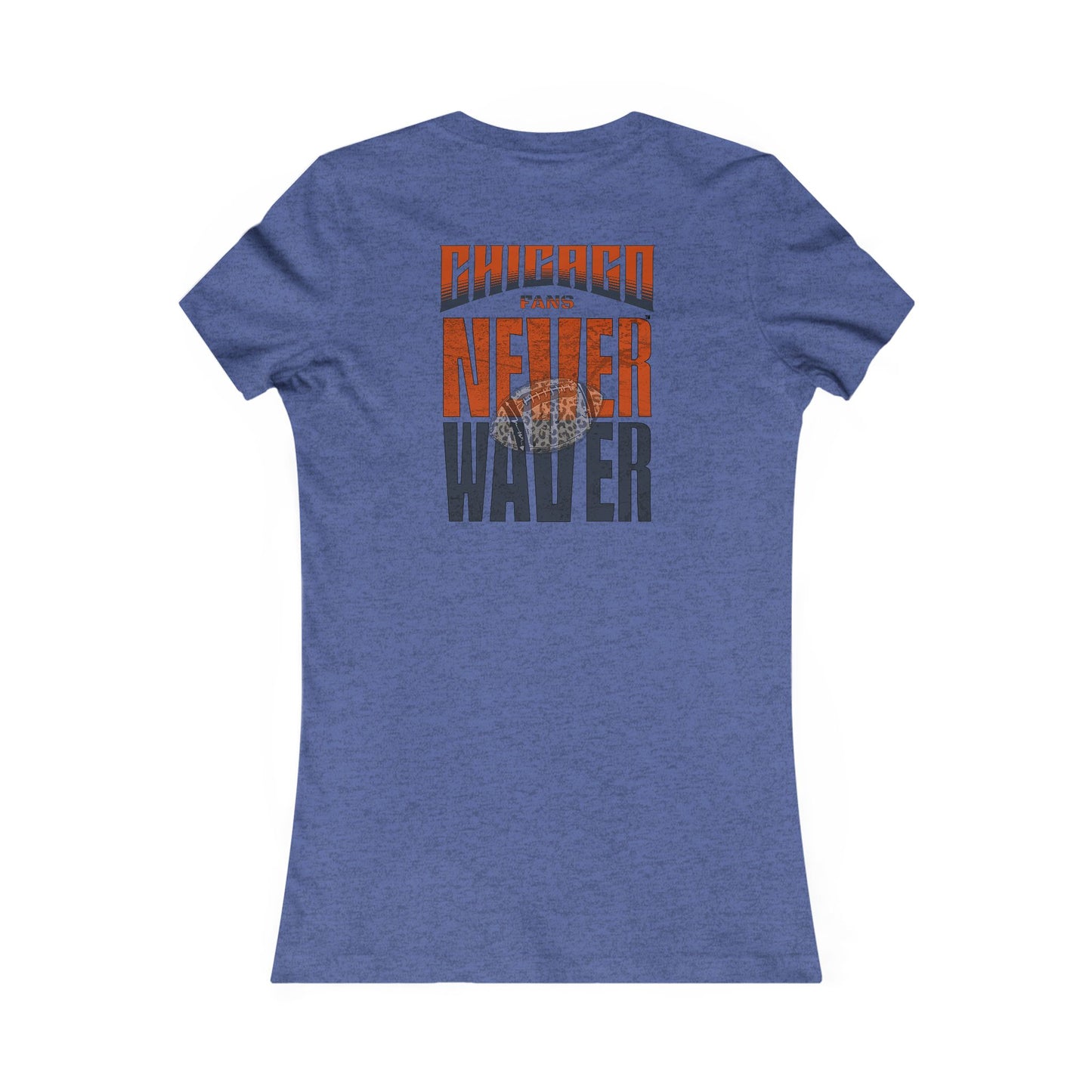 Chicago Fans Never Waver W-Leopard Football Women's Favorite Tee