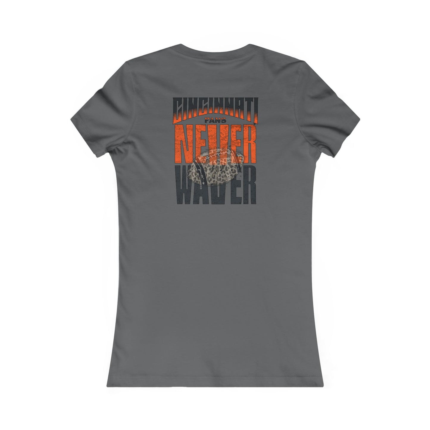 Cincinnati Fans Never Waver W-Leopard Football Women's Favorite Tee