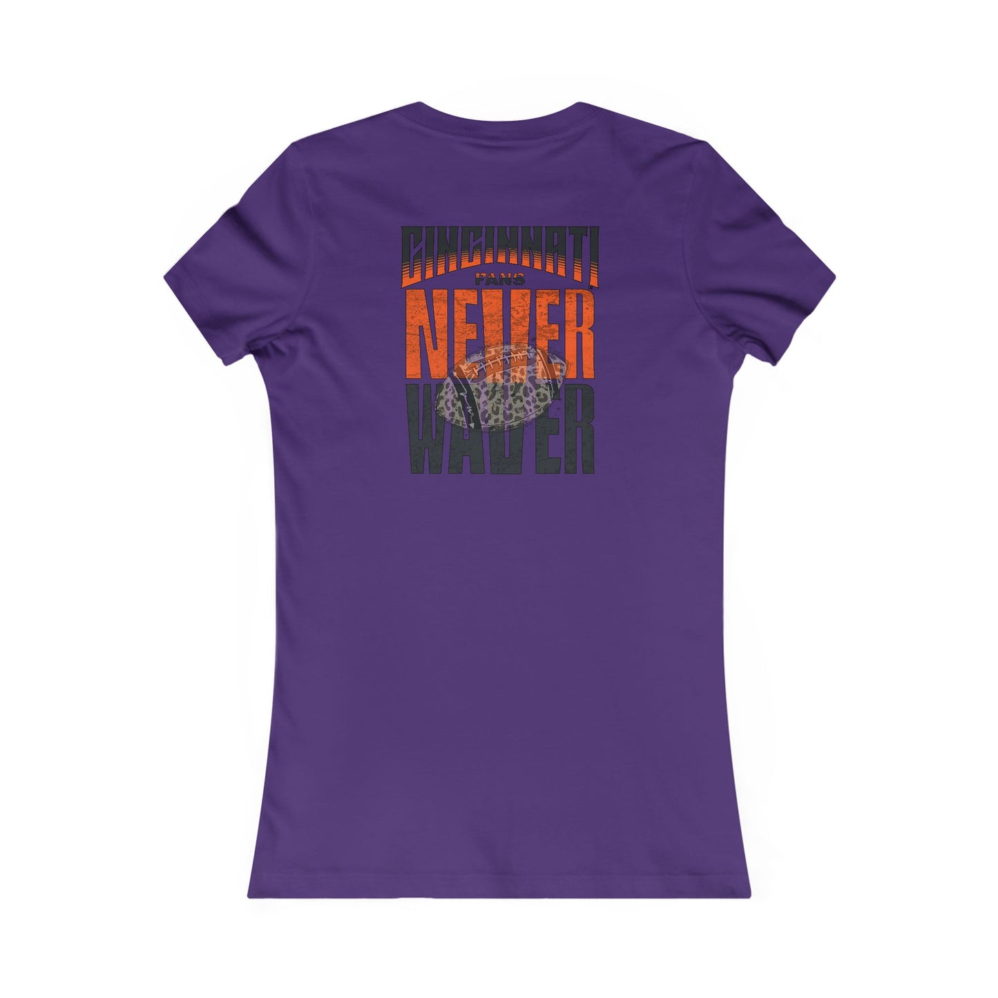 Cincinnati Fans Never Waver W-Leopard Football Women's Favorite Tee