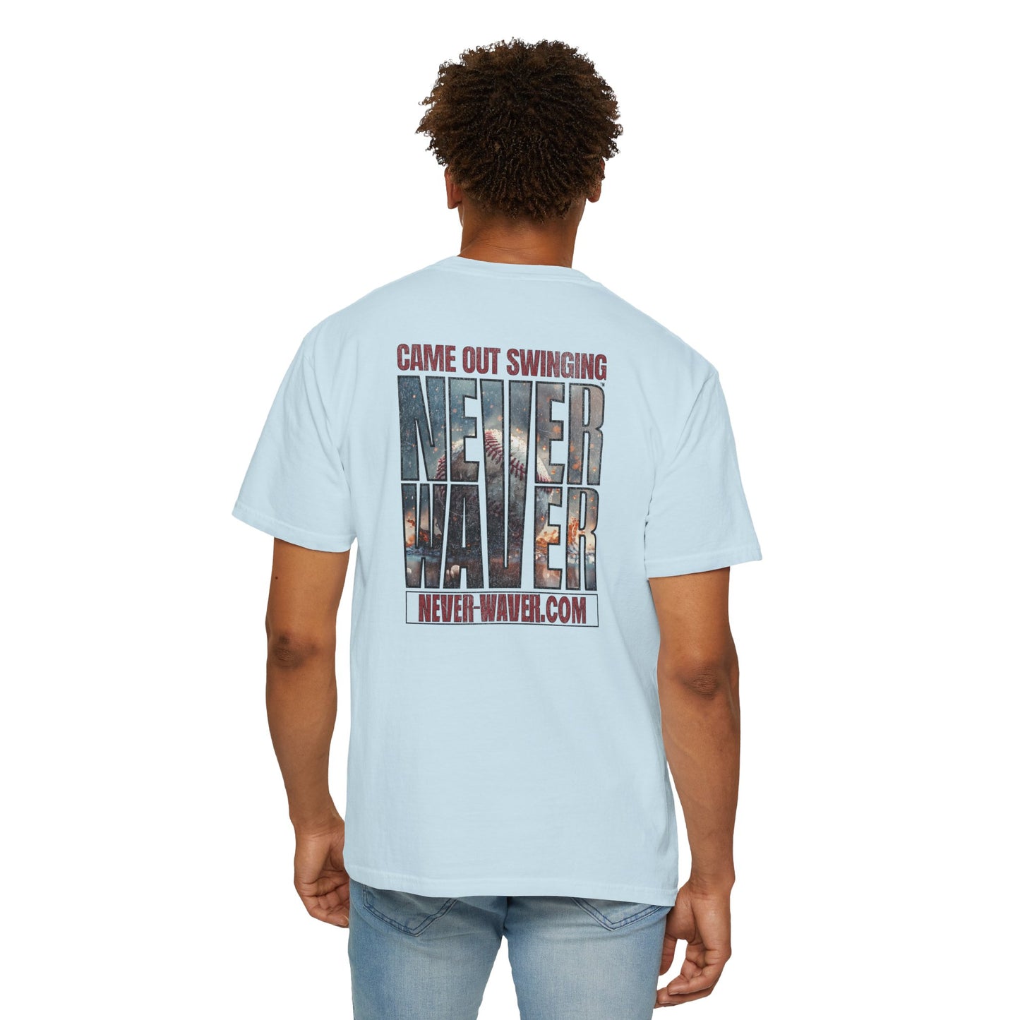 Never Waver T-Shirt — "Came Out Swinging" Graphic Tee