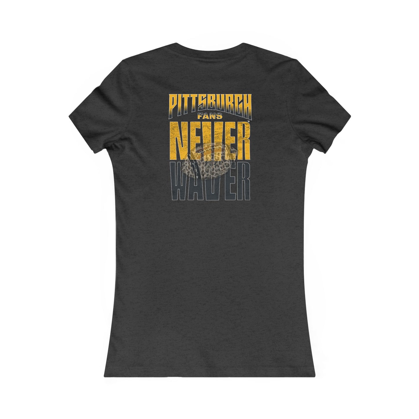 Pittsburgh Fans Never Waver With Leopard Football Women's Favorite Tee