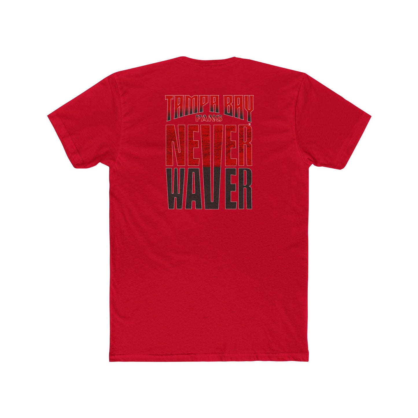 Tampa Bay Fans Never Waver Unisex Cotton Crew Tee