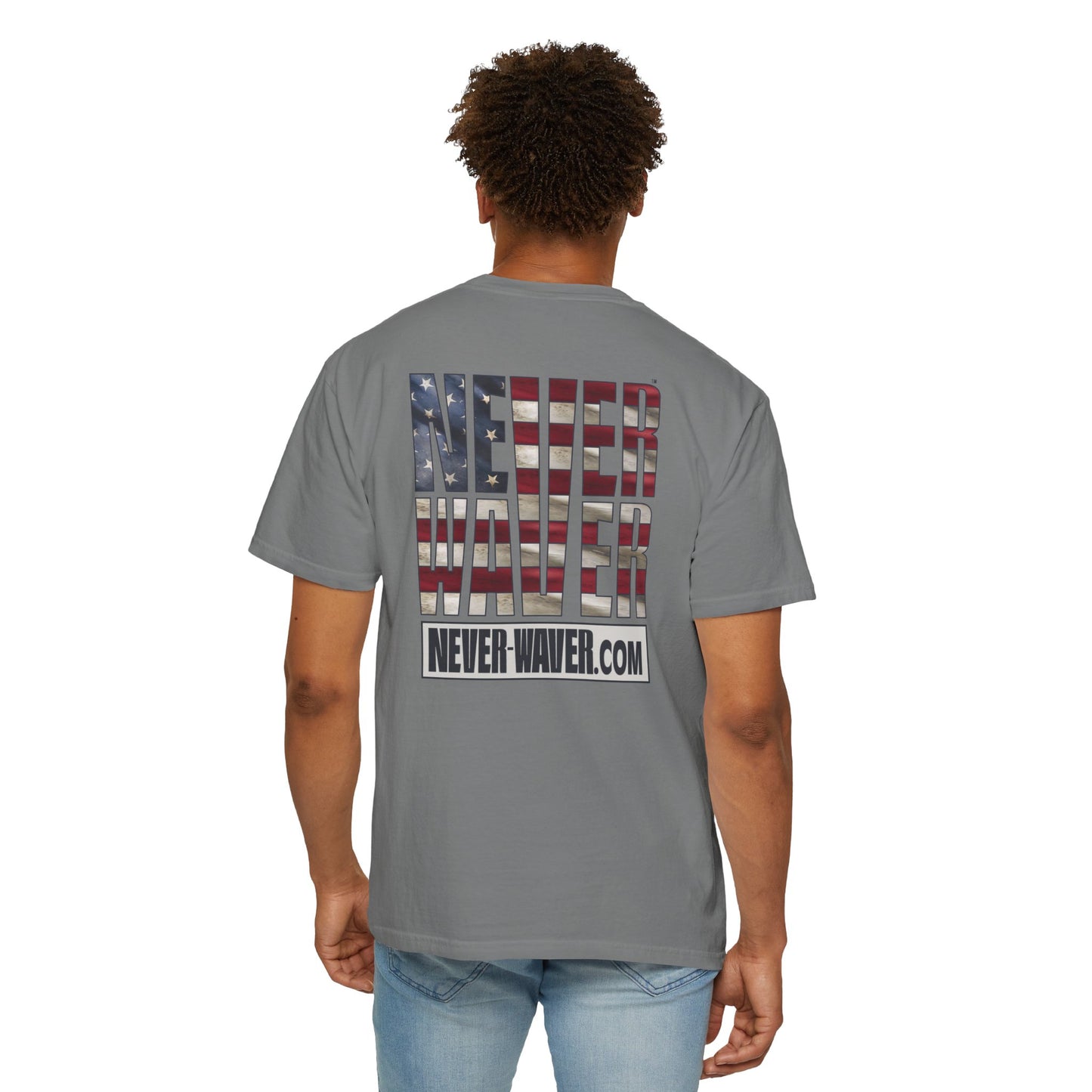 Never Waver Website Unisex Garment-Dyed T-Shirt - Patriotic Graphic Tee