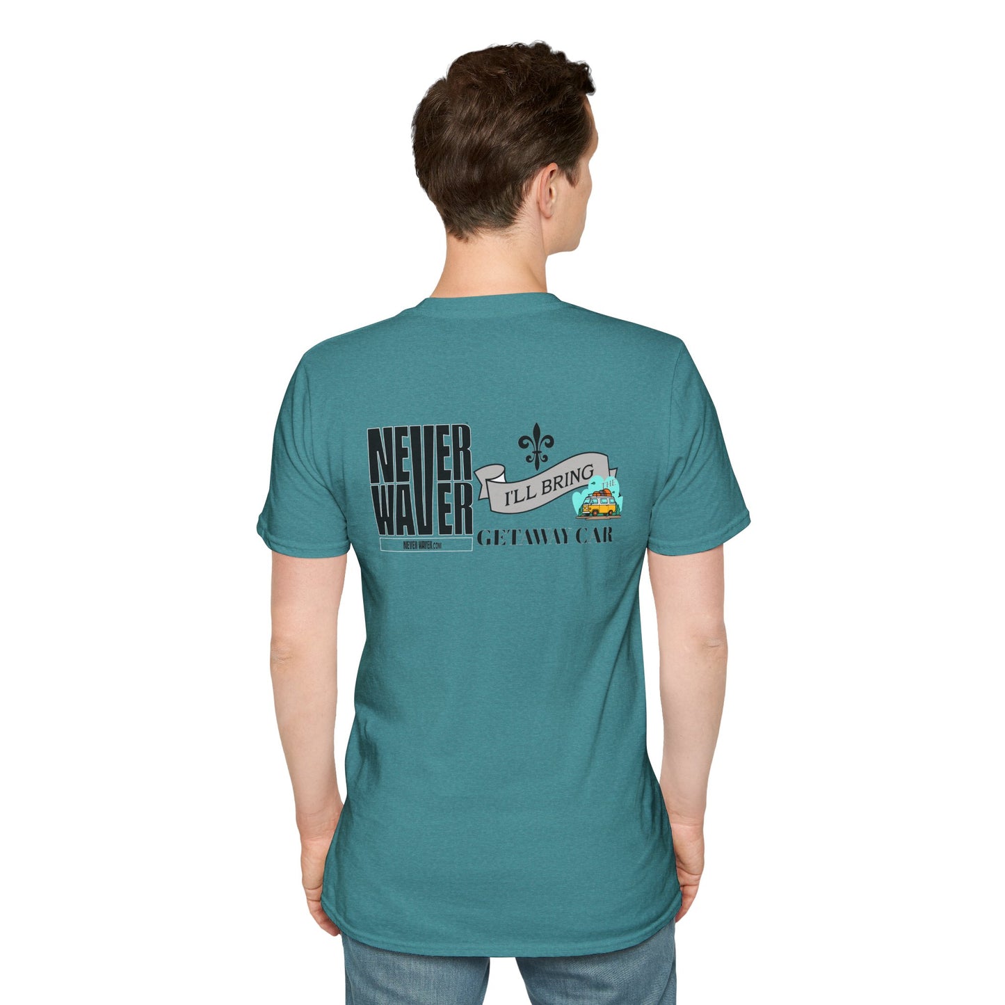 Never Waver I'll Bring The Getaway Car Unisex Softstyle T-Shirt