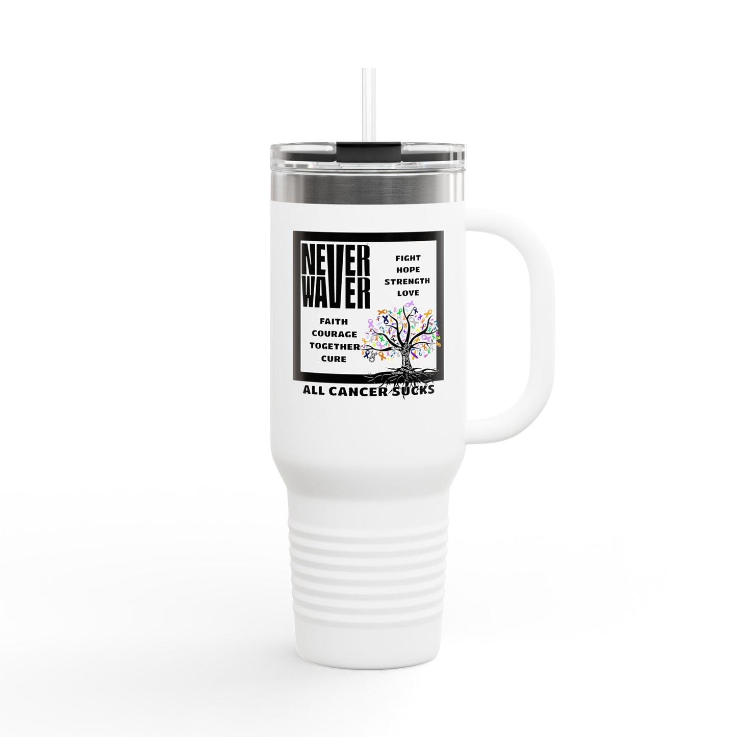 Never Waver Tree of Cancer Ribbons, Insulated Travel Mug -40oz