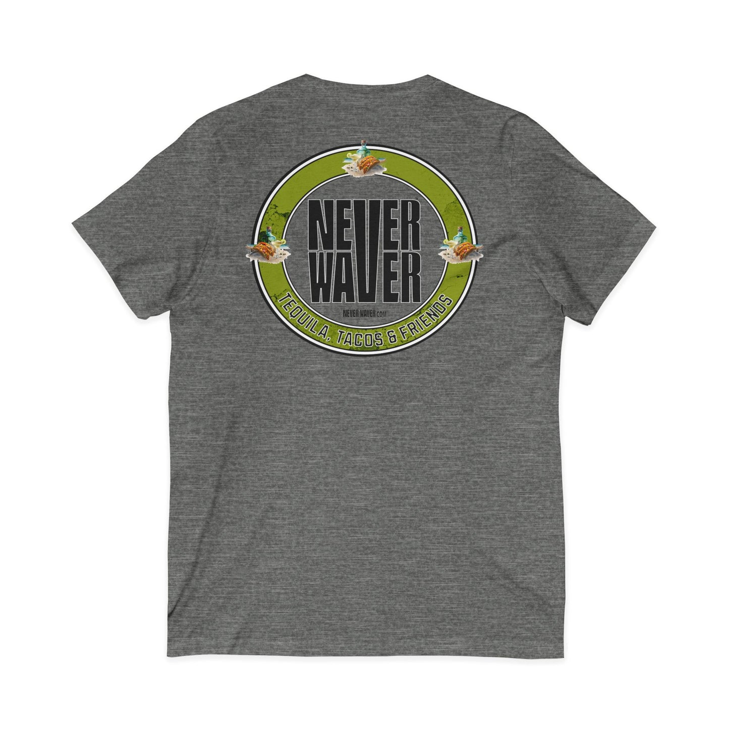 Never Waver Tequila, Tacos, & Friends T-Shirt Unisex V-Neck Tee