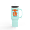 Let's Taco' Bout Tacos They Never Waver Insulated Travel Mug, 40 oz