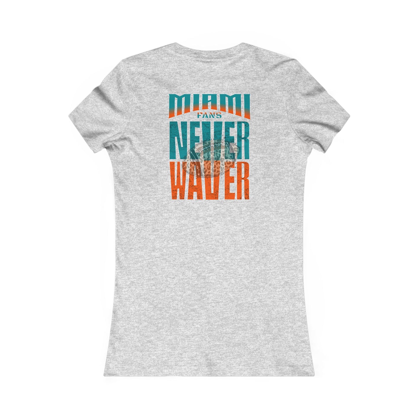Miami Fans Never Waver W-Leopard Football Women's Favorite Tee