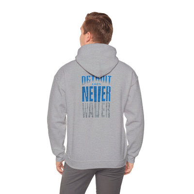 'Never Waver Detroit Fans' Inspirational Hoodie for Fans Unisex Heavy Blend™ Hooded Sweatshirt