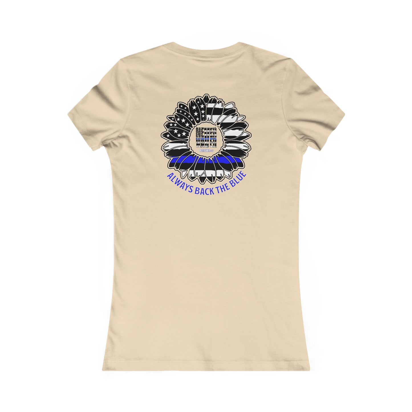 Never Waver Always Back The Blue  Women's Favorite Tee