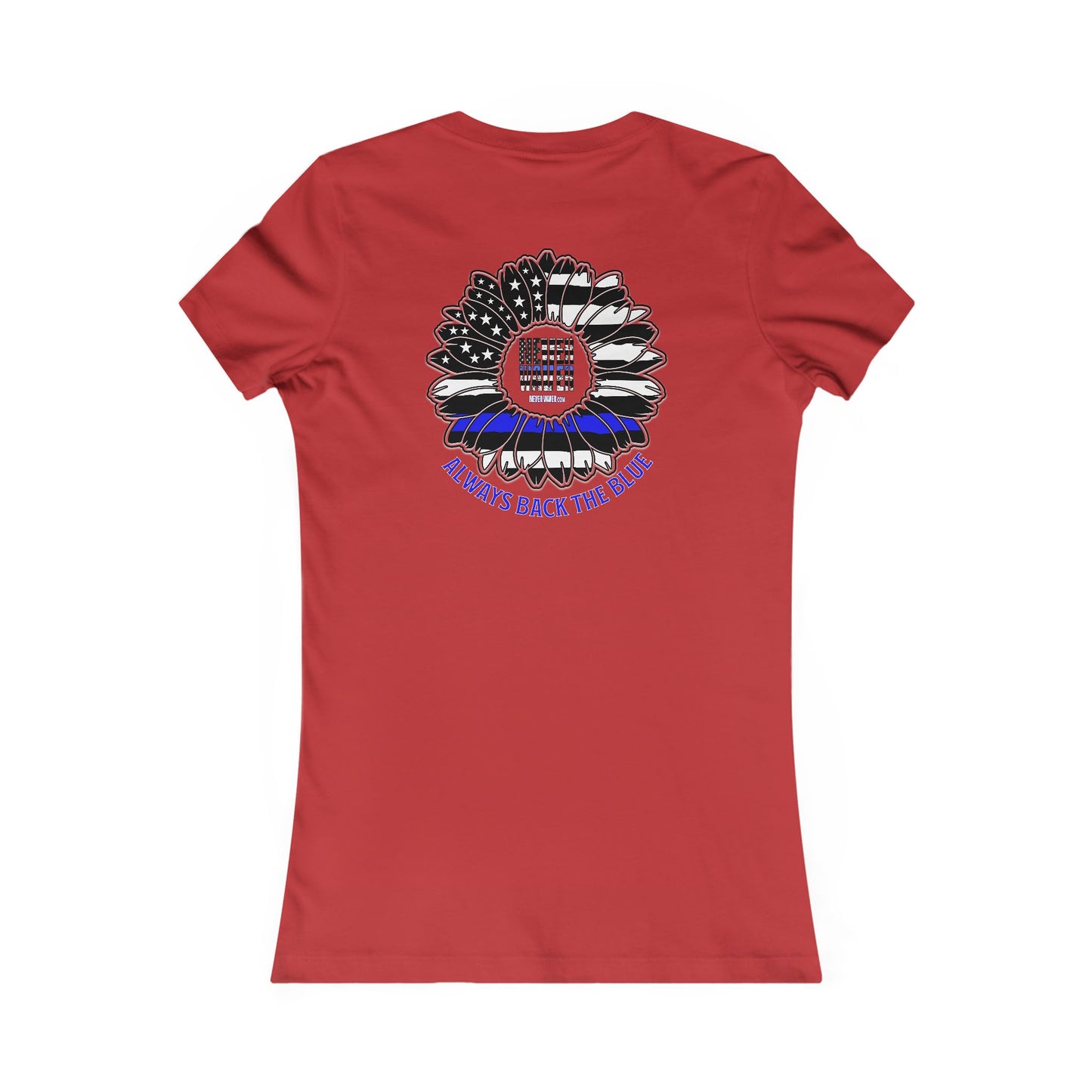 Never Waver Always Back The Blue  Women's Favorite Tee