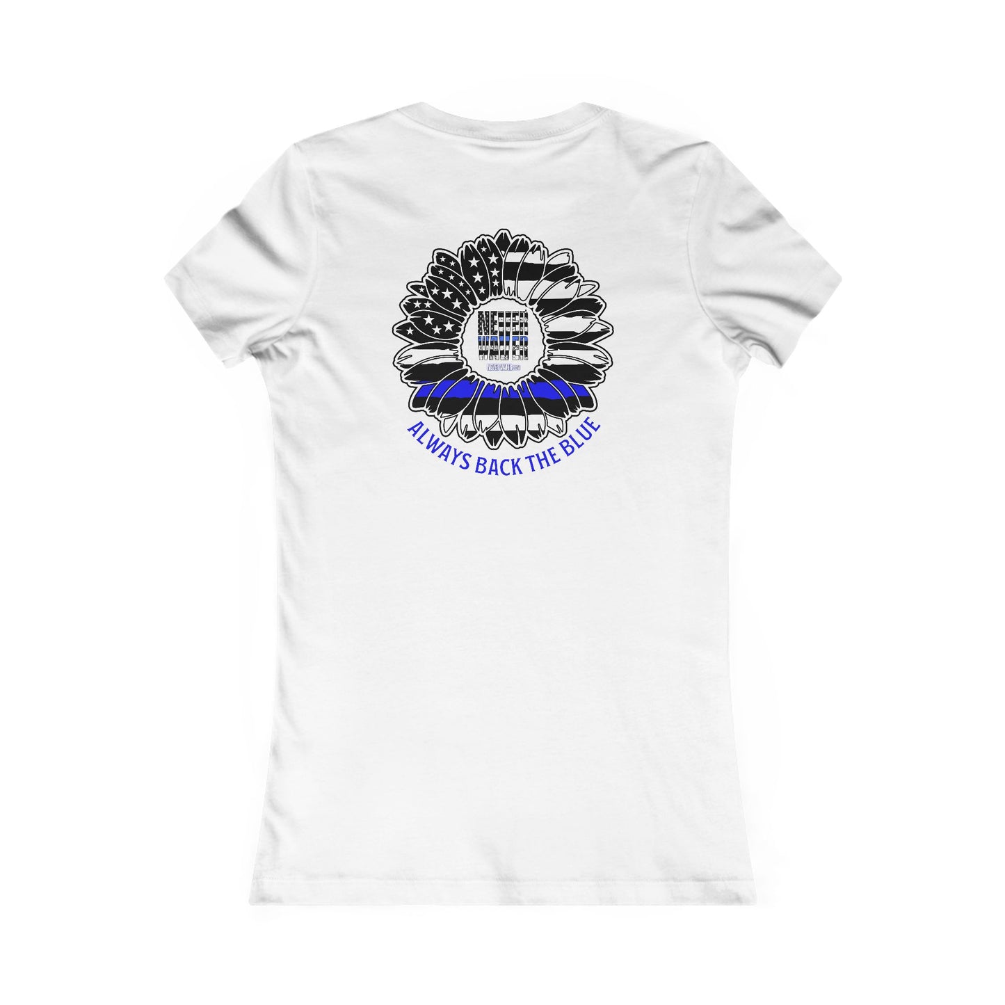 Never Waver Always Back The Blue  Women's Favorite Tee