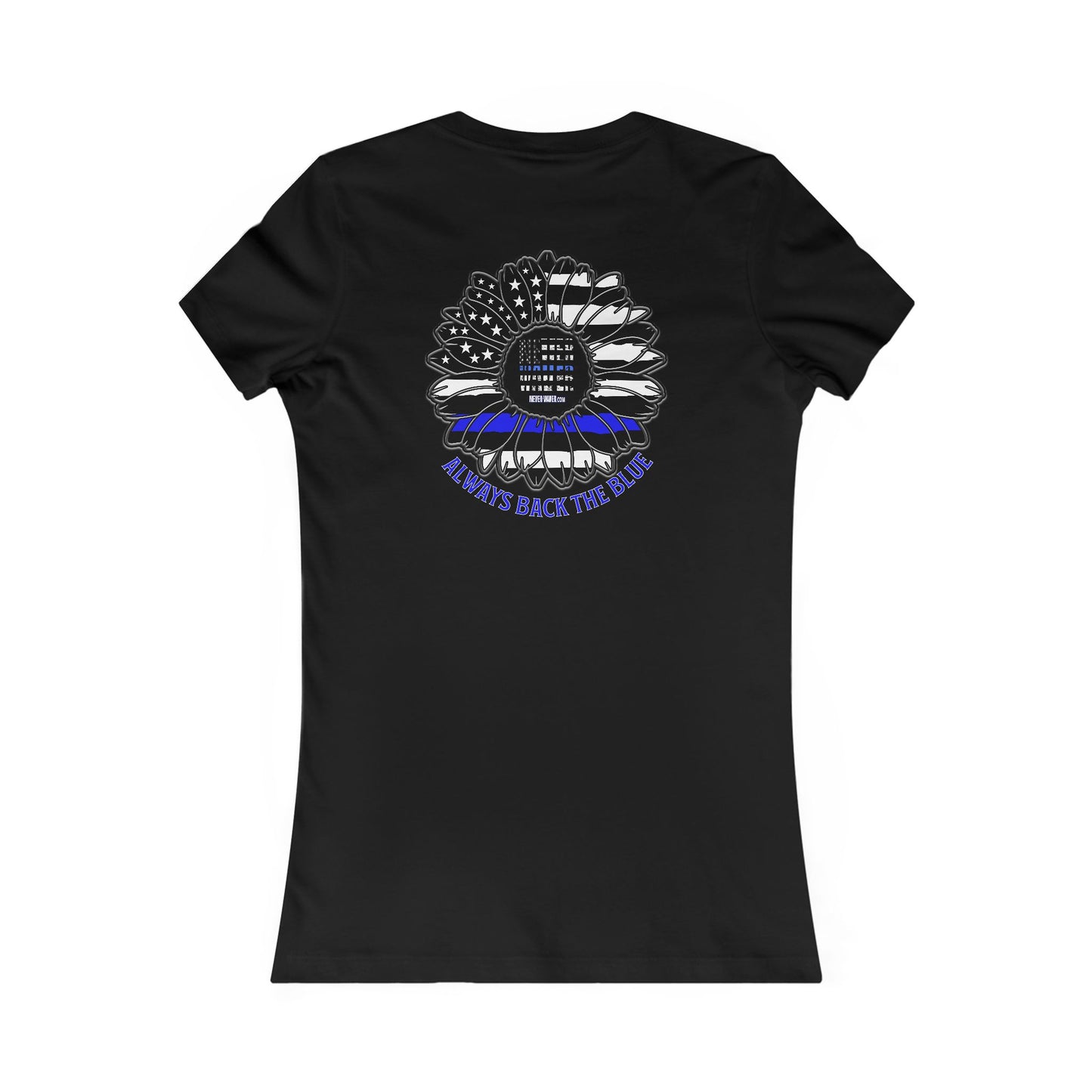 Never Waver Always Back The Blue  Women's Favorite Tee