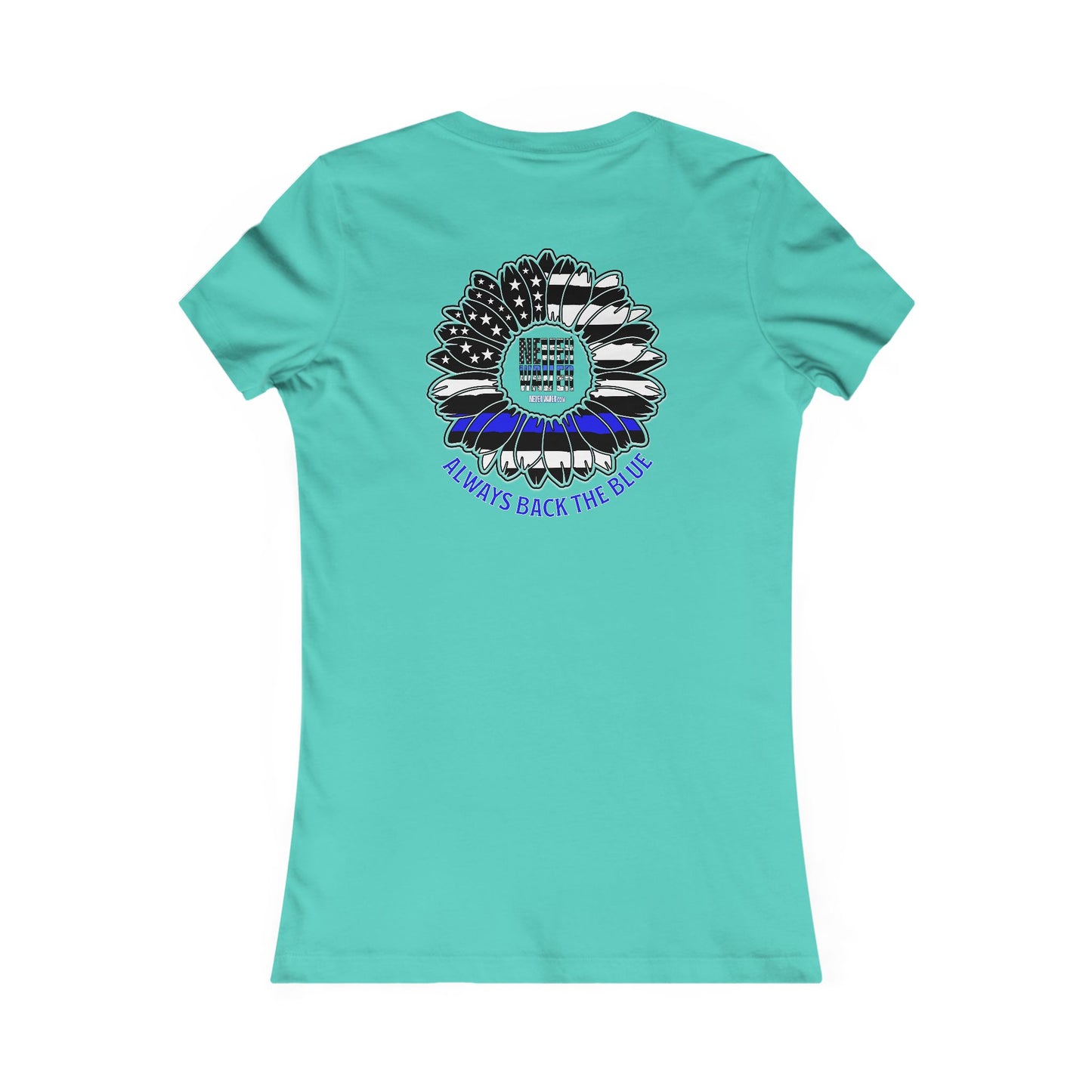 Never Waver Always Back The Blue  Women's Favorite Tee
