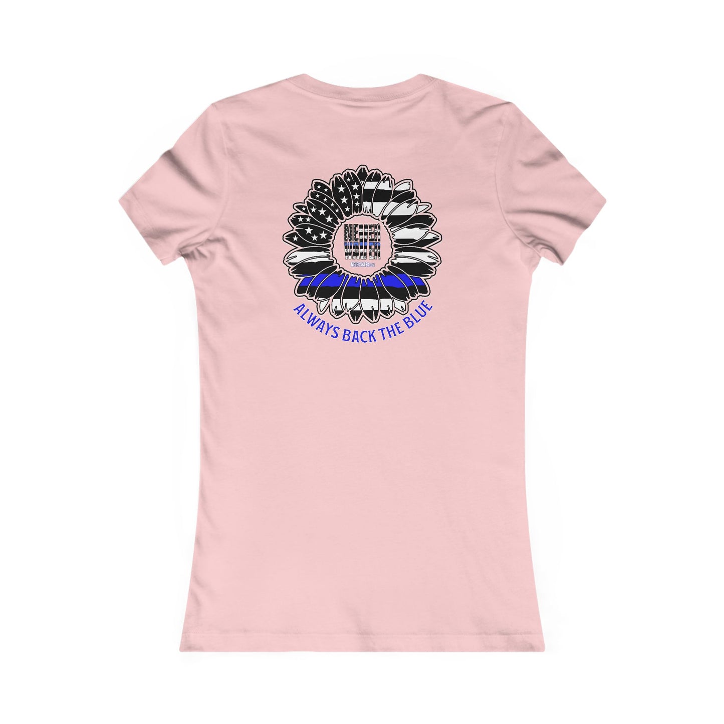 Never Waver Always Back The Blue  Women's Favorite Tee