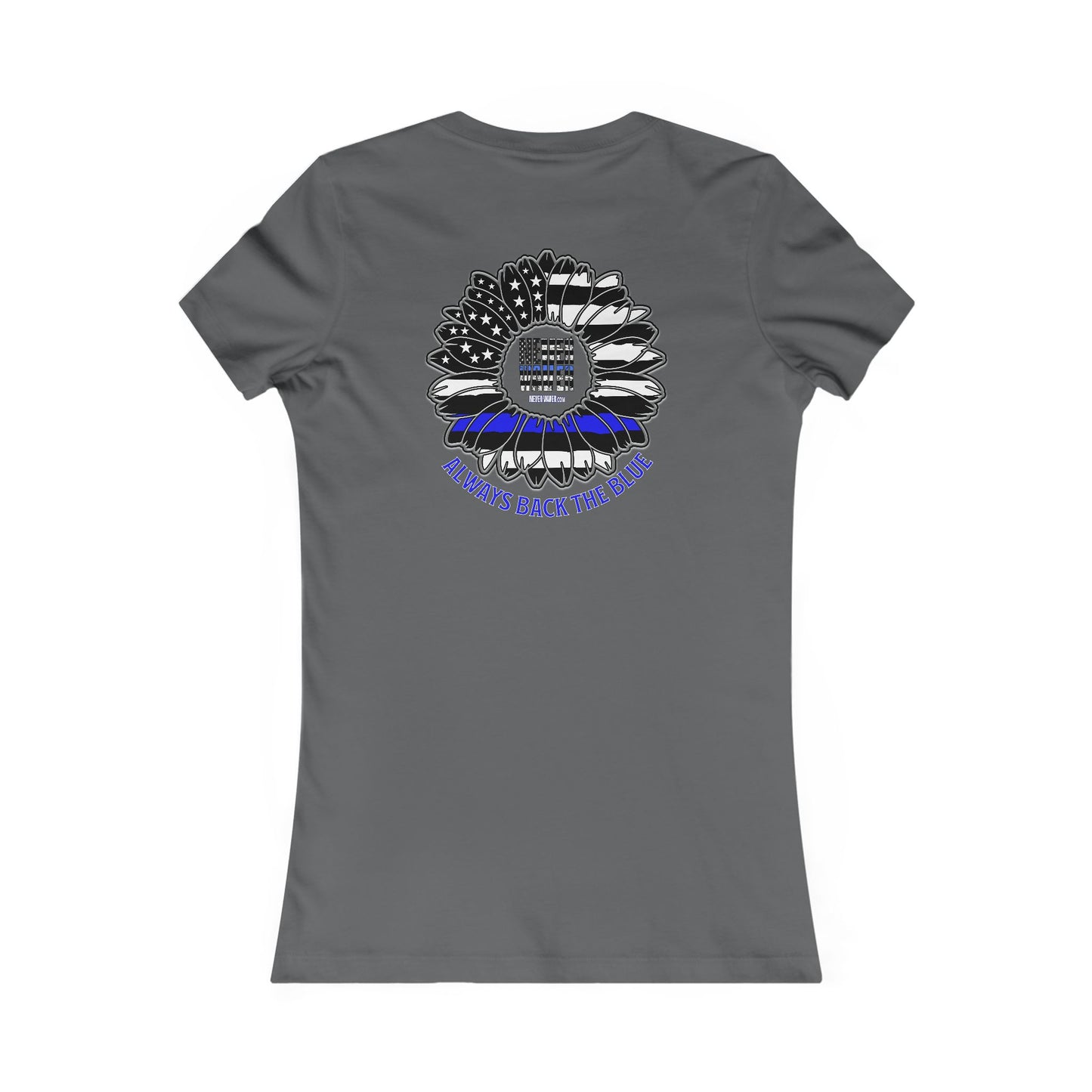 Never Waver Always Back The Blue  Women's Favorite Tee